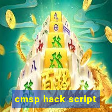 cmsp hack script